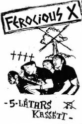 Ferocious X : 5 Låtars Kassett